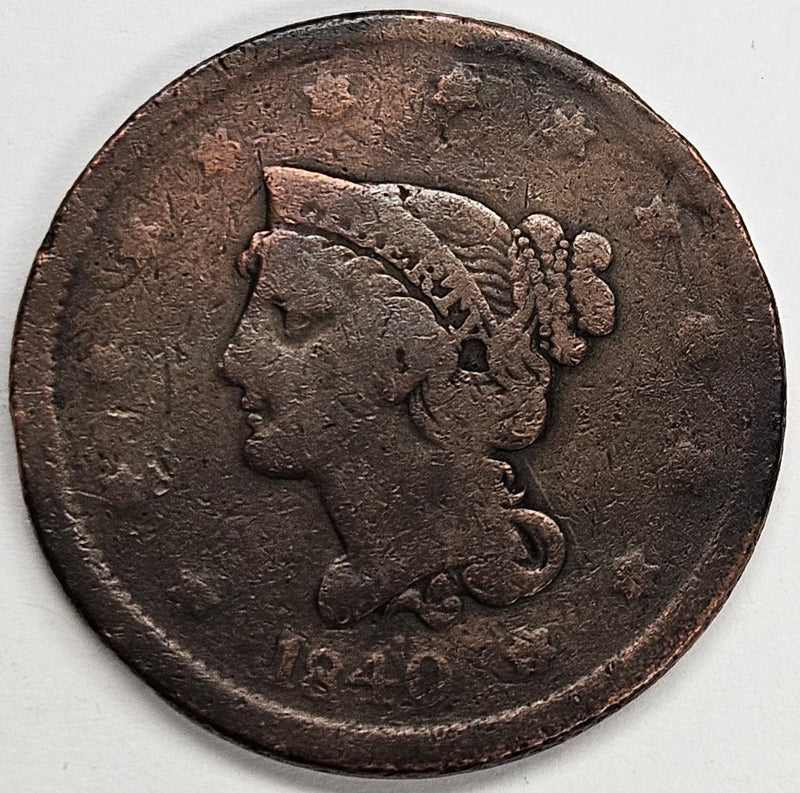 1840 Large Date Braided Hair Large Cent . . . . Good