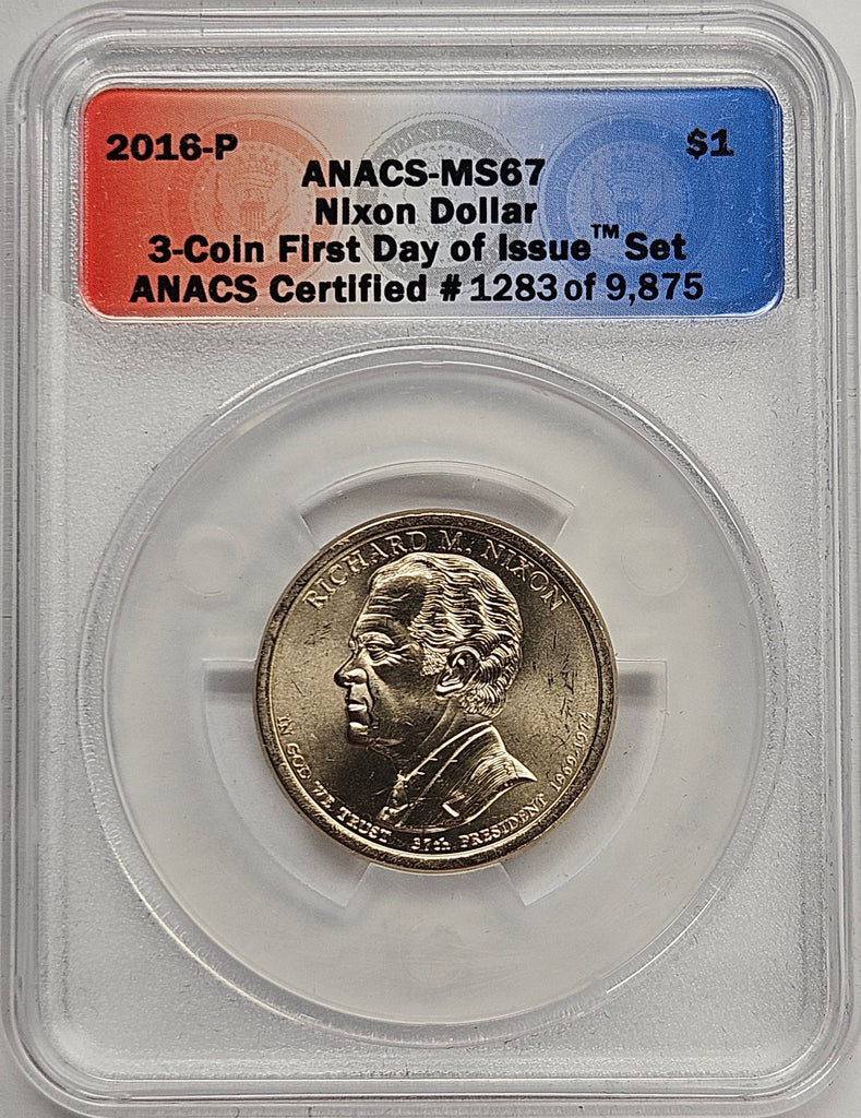 2016 Richard Nixon Presidential Dollar ANACS MS-67 First Day of