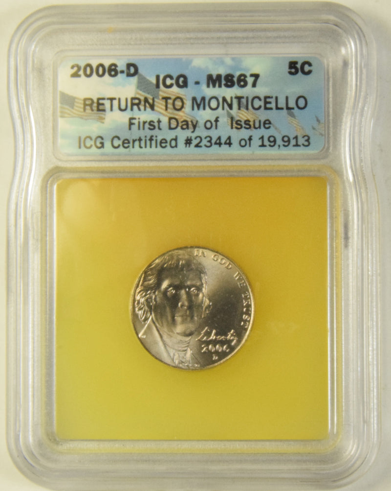 2006-D Jefferson Nickel ICG MS-67 Return to Monticello First Day of Issue