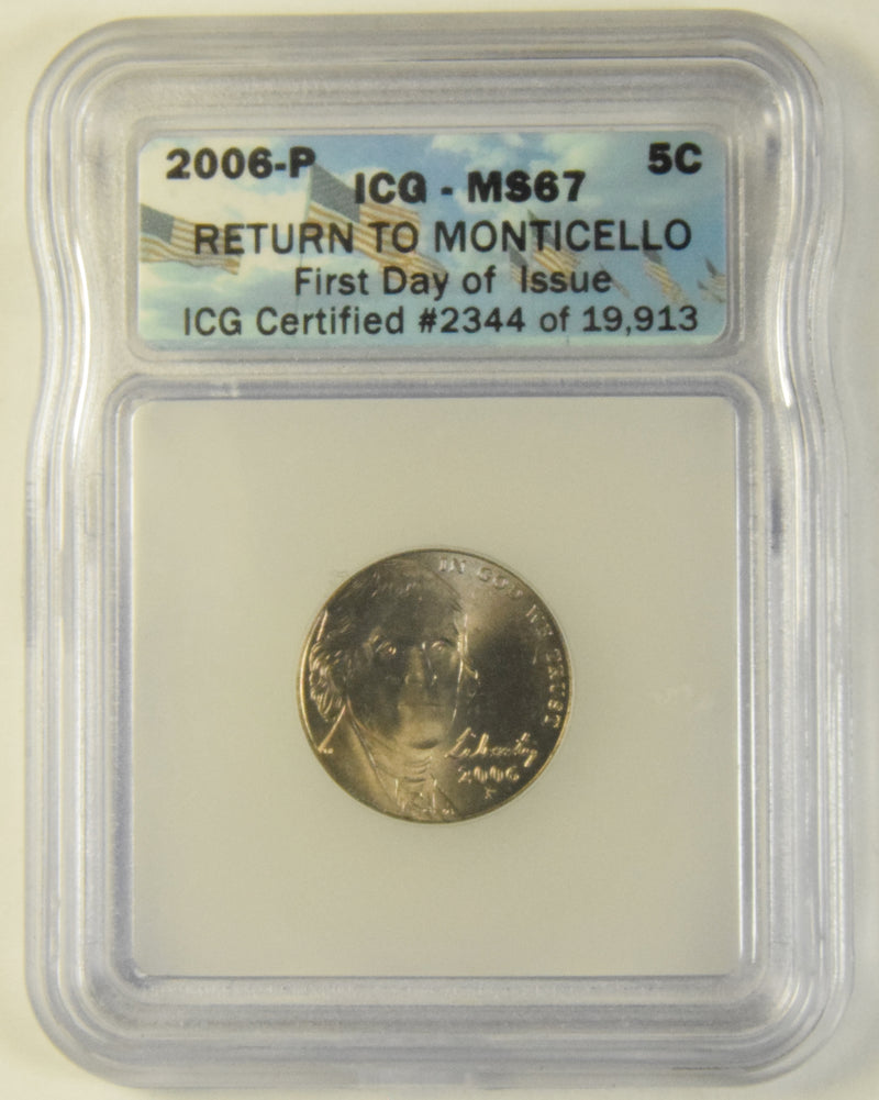 2006 Jefferson Nickel ICG MS-67 Return to Monticello First Day of Issue