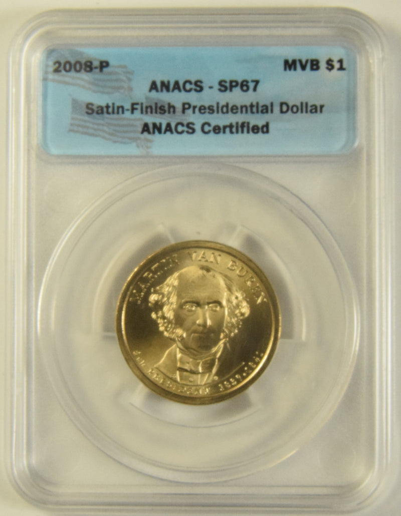 2008-P Van Buren Presidential Dollar . . . . ANACS SP-67