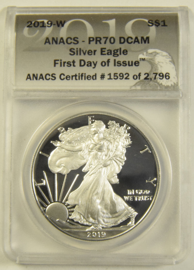 2019-W Silver Eagle . . . . ANACS PR-70 DCAM First Day of Issue