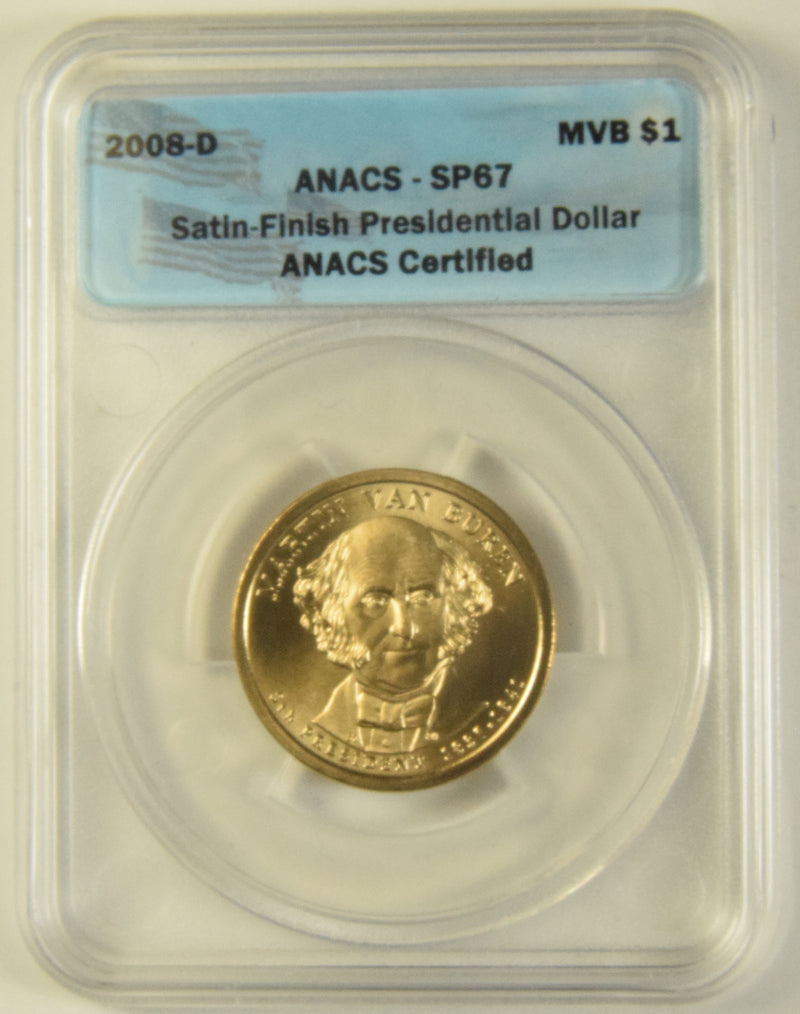 2008-D Van Buren Presidential Dollar . . . . ANACS SP-67