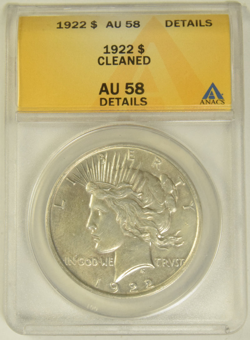 1922 Peace Dollar . . . . ANACS AU-58 cleaned