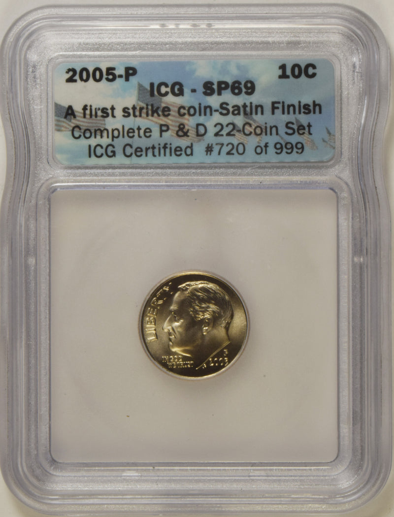 2005 Roosevelt Dime . . . . ICG SP-69 First Strike Satin Finish