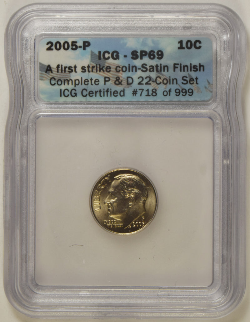 2005 Roosevelt Dime . . . . ICG SP-69 First Strike Satin Finish