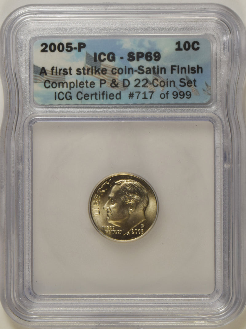 2005 Roosevelt Dime . . . . ICG SP-69 First Strike Satin Finish