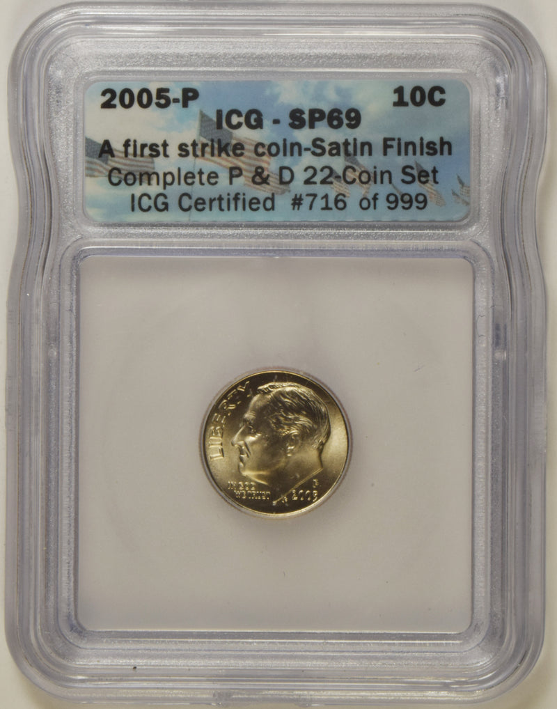 2005 Roosevelt Dime . . . . ICG SP-69 First Strike Satin Finish