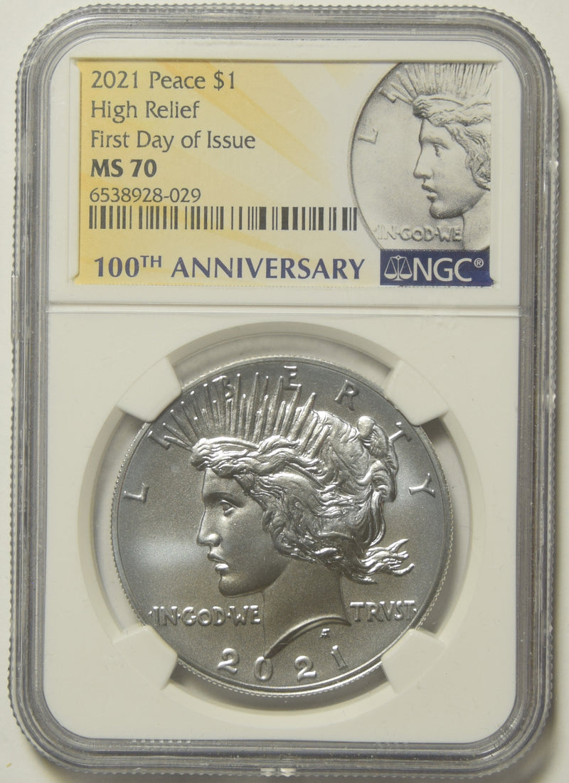 2021 Peace Silver Dollar NGC MS-70 First Day of Issue High Relief 100th Anniversary