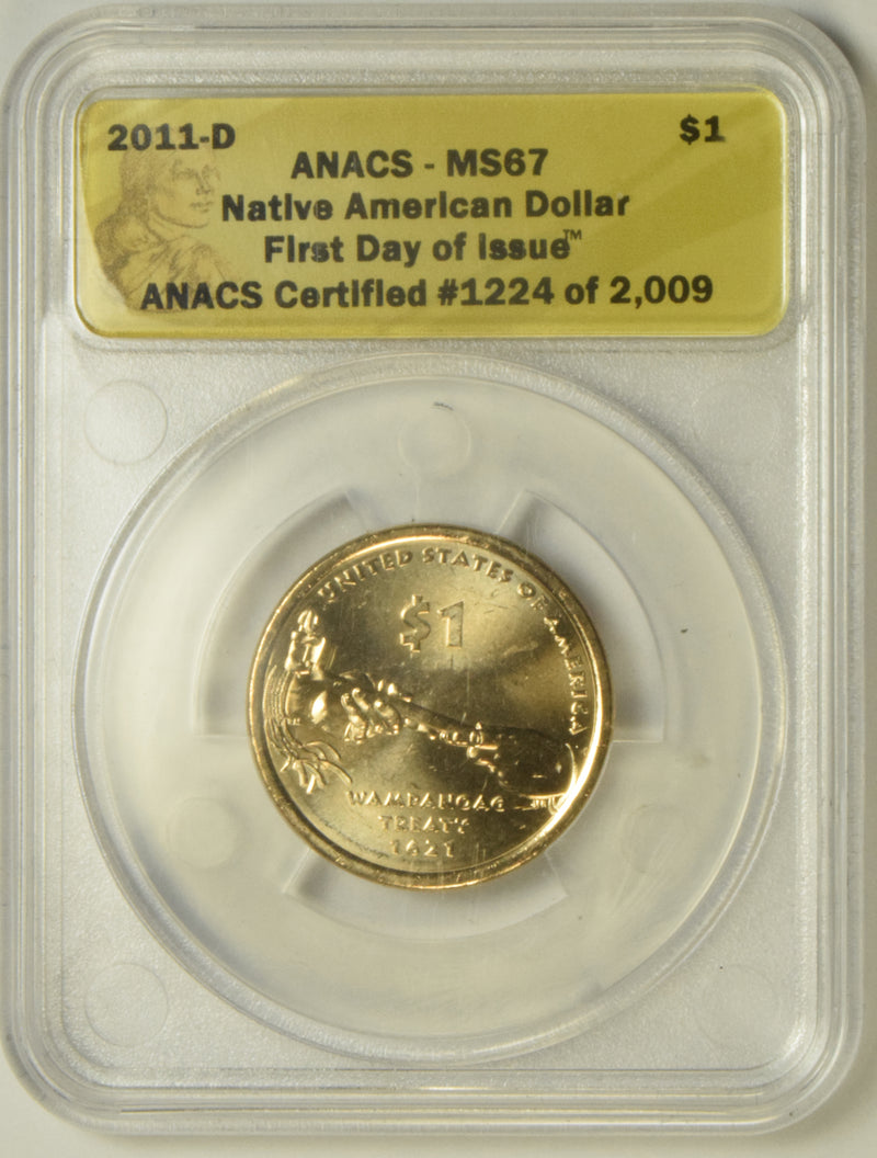 2011-D Native American Dollar . . . . ANACS MS-67 First Day of Issue