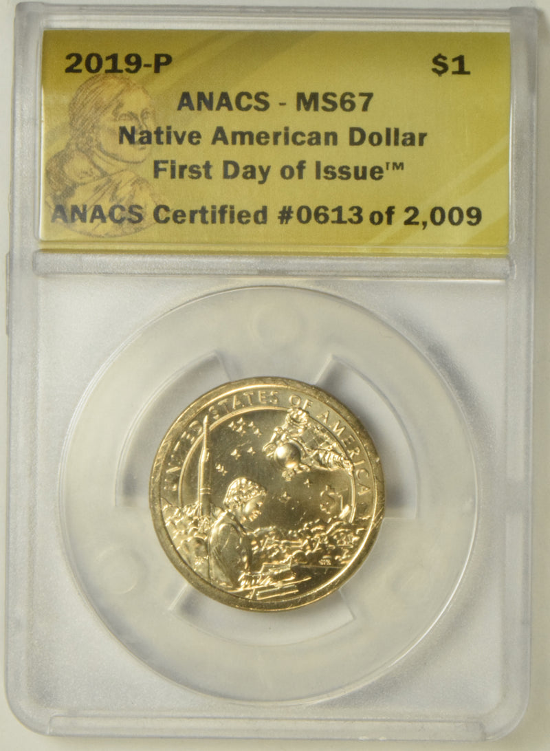 2019 Native American Dollar . . . . ANACS MS-67 First Day of Issue