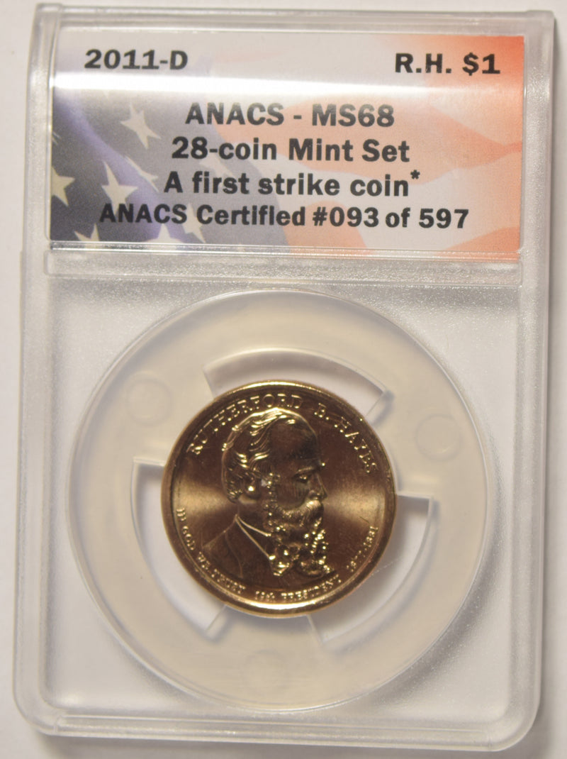 2011-D Hayes Presidential Dollar ANACS MS-68 First Strike