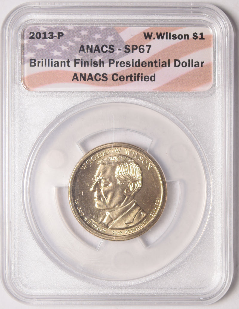 2013-P Wilson Presidential Dollar ANACS SP-67