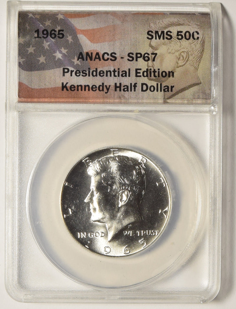 1965 SMS Kennedy Half ANACS SP-67 Presidential Edition