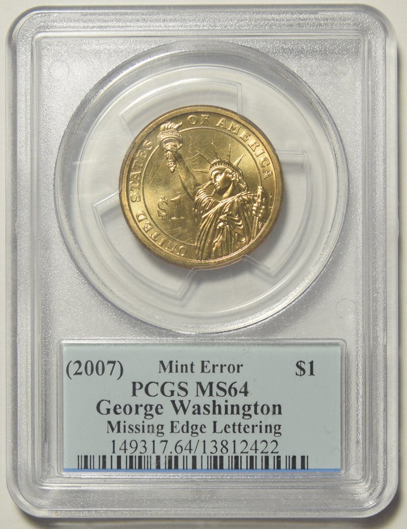 2007 George Washington Dollar Missing Edge Lettering PCGS MS-64