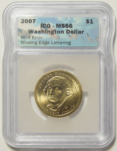 2007 George Washington Dollar Missing Edge Lettering ICG MS-66