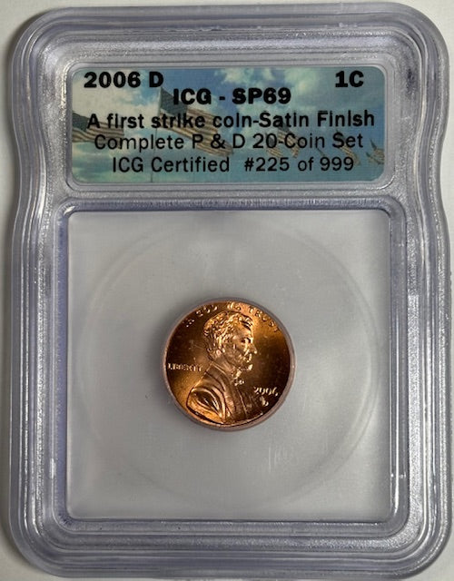 2006-D Lincoln Cent ICG SP-69 First Strike Satin Finish