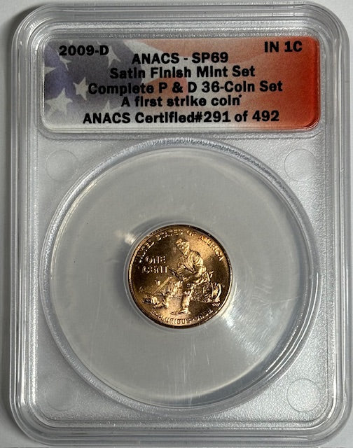 2009-D Lincoln Cent . . . . ANACS SP-69 A First Strike Coin