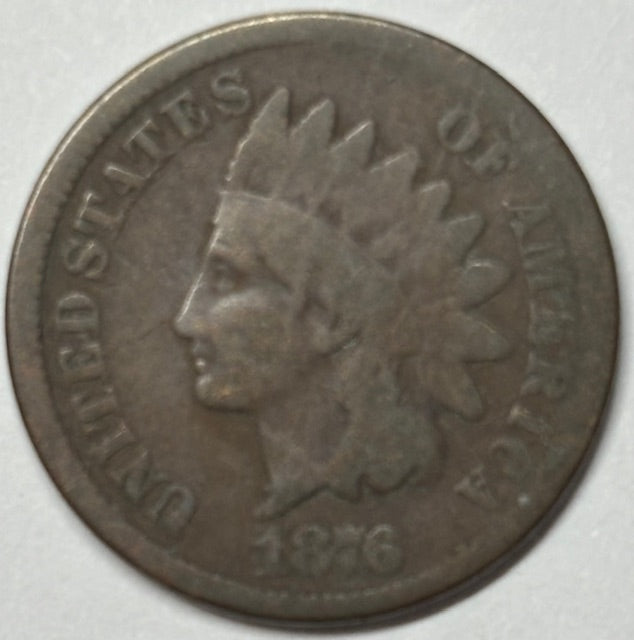 1876 Indian Cent . . . . About Good